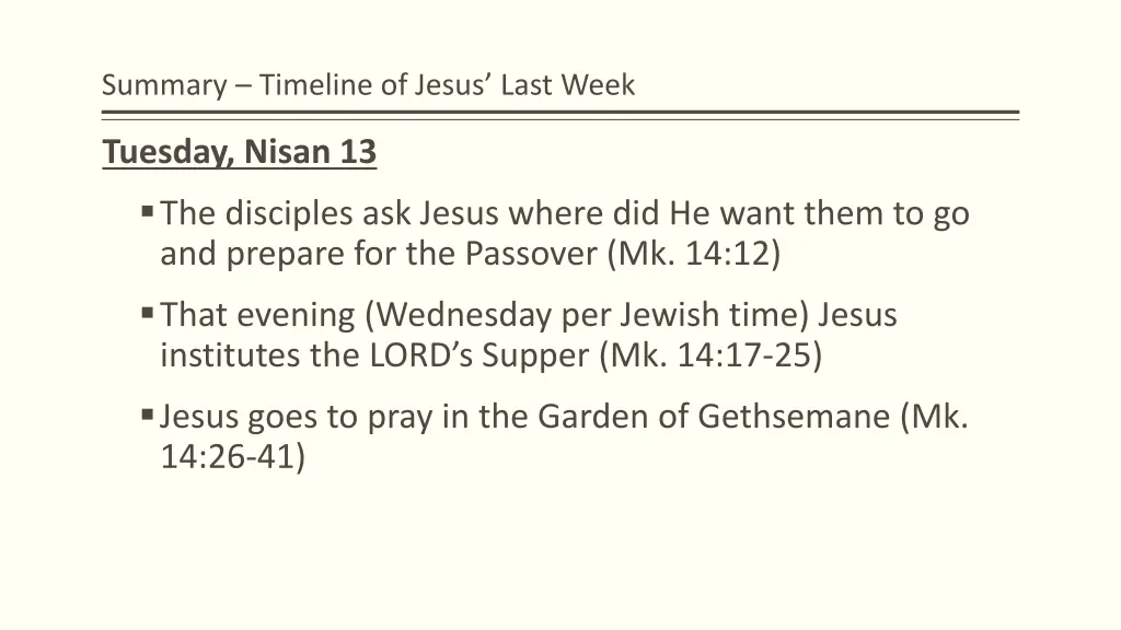 summary timeline of jesus last week 3