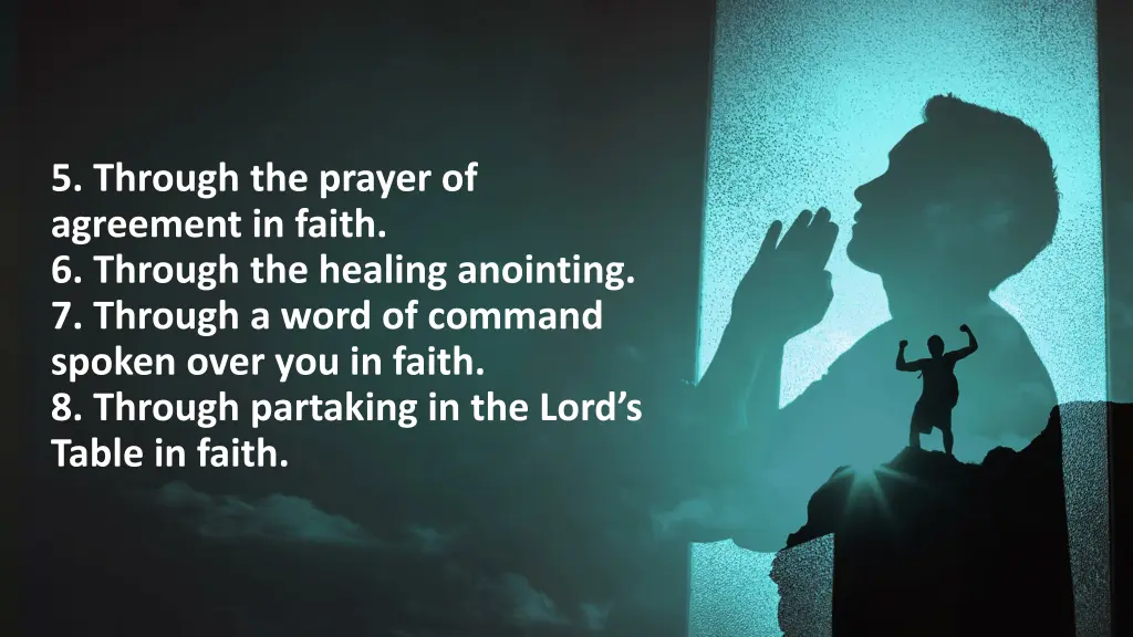 5 through the prayer of agreement in faith