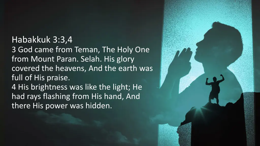 habakkuk 3 3 4 3 god came from teman the holy