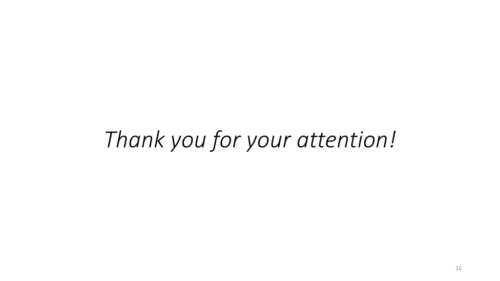 thank you for your attention