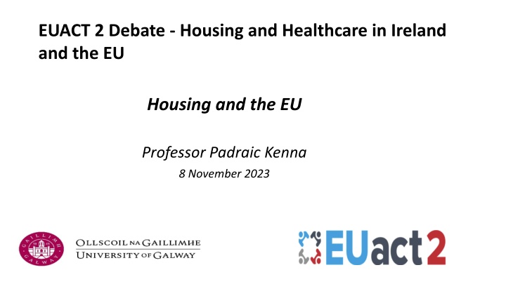 euact 2 debate housing and healthcare in ireland