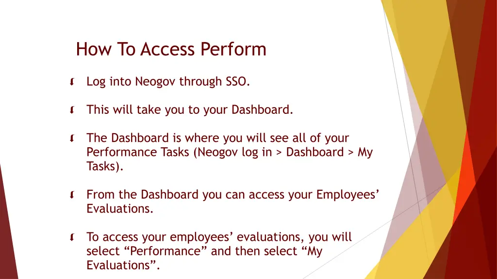 how to access perform