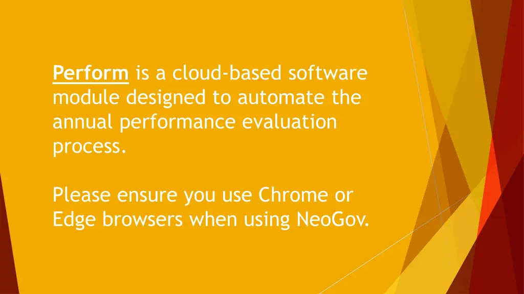 perform is a cloud based software module designed