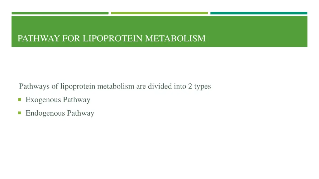 pathway for lipoprotein metabolism