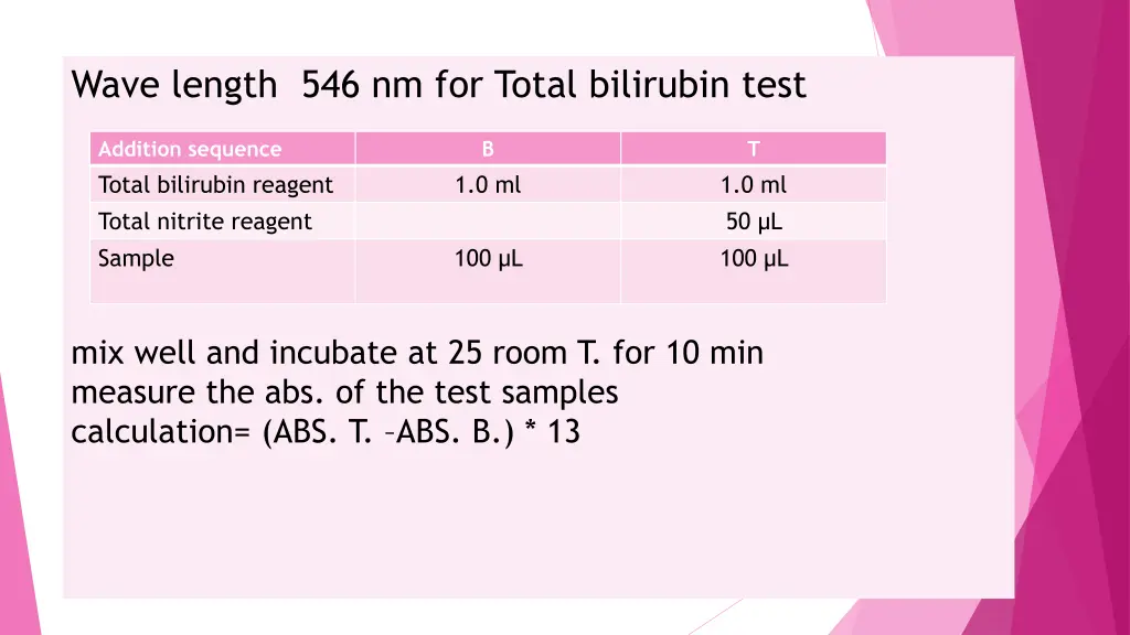 wave length 546 nm for total bilirubin test