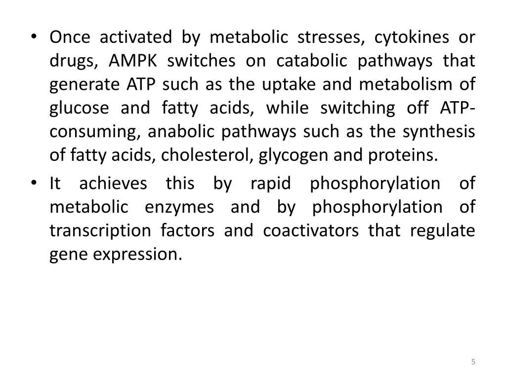 once activated by metabolic stresses cytokines