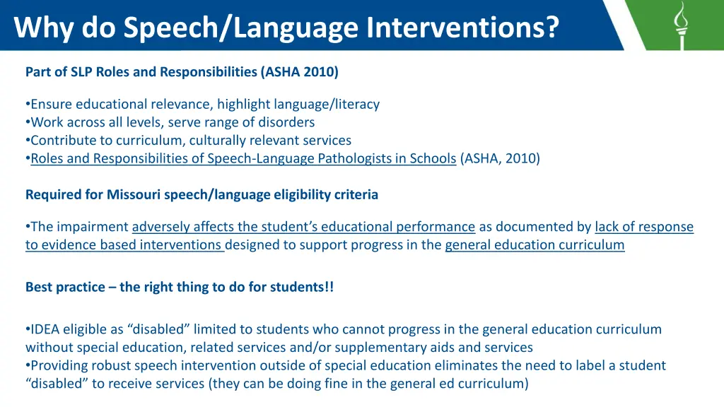 why do speech language interventions