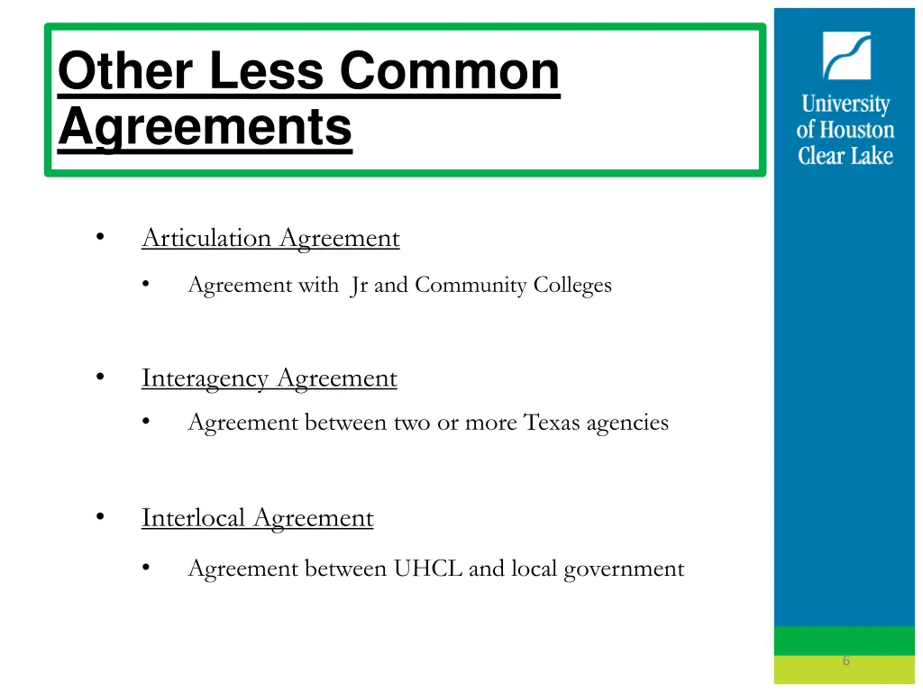 other less common agreements