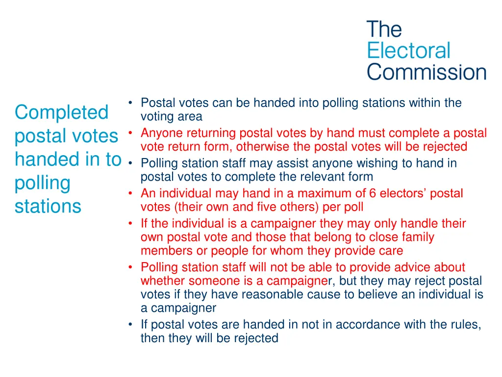 postal votes can be handed into polling stations