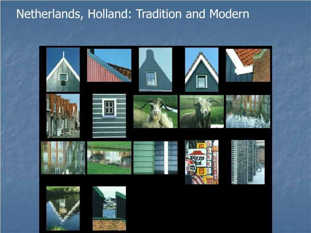 netherlands holland tradition and modern