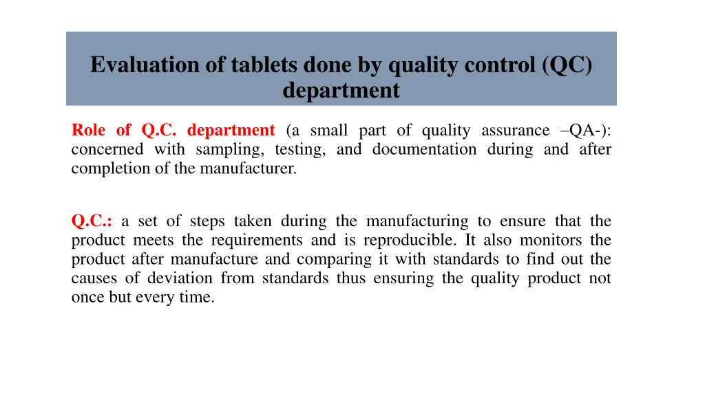 evaluation of tablets done by quality control