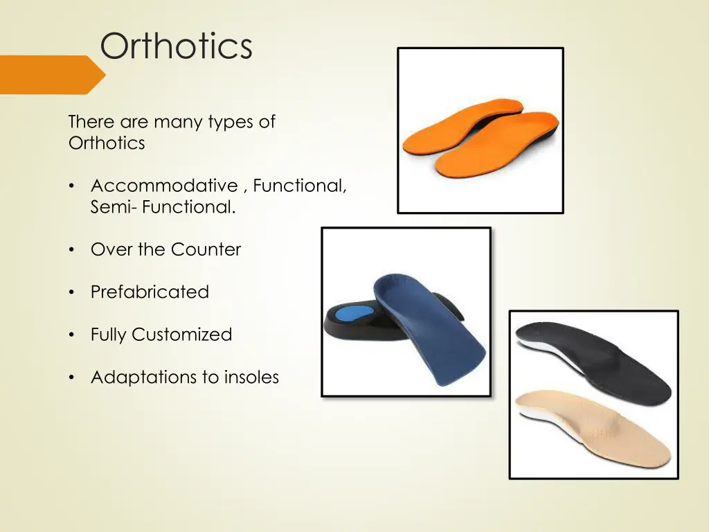 orthotics