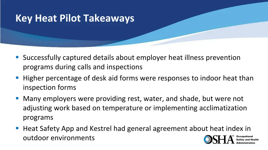 key heat pilot takeaways