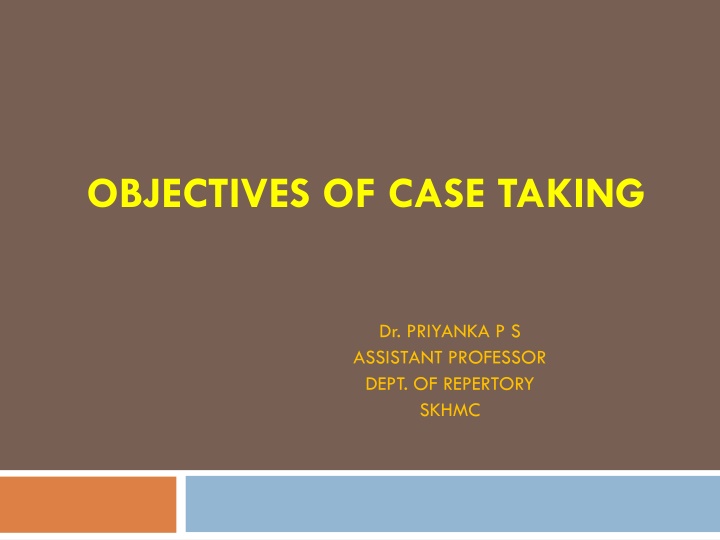 objectives of case taking