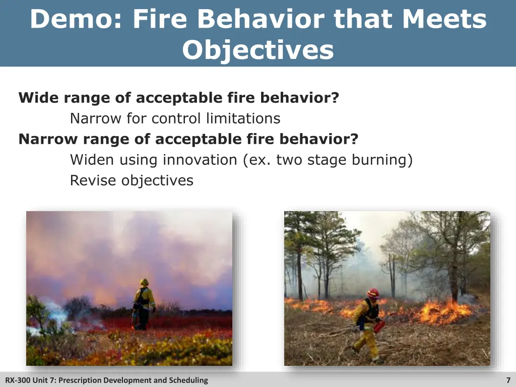 demo fire behavior that meets objectives