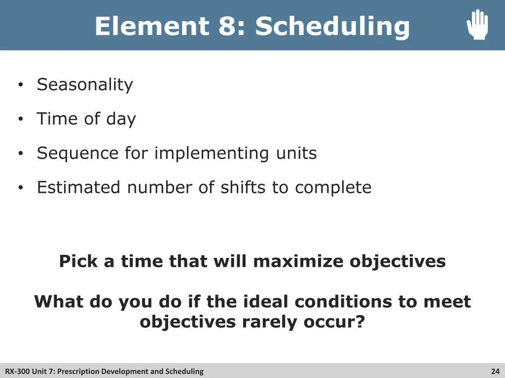 element 8 scheduling