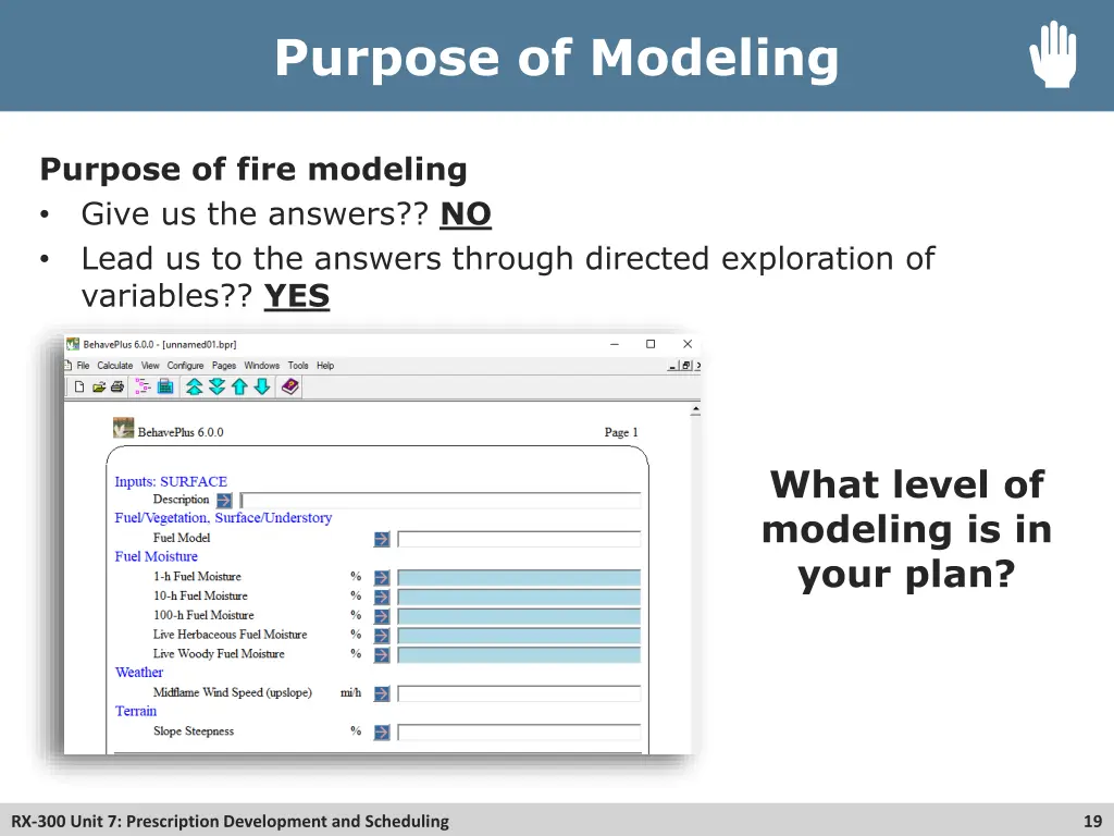 purpose of modeling