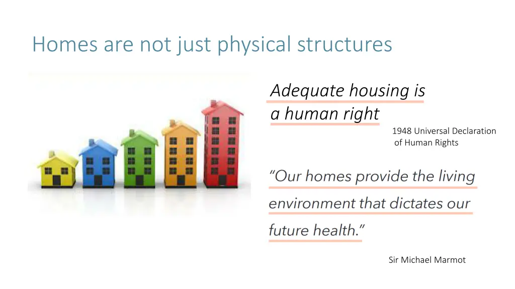 homes are not just physical structures