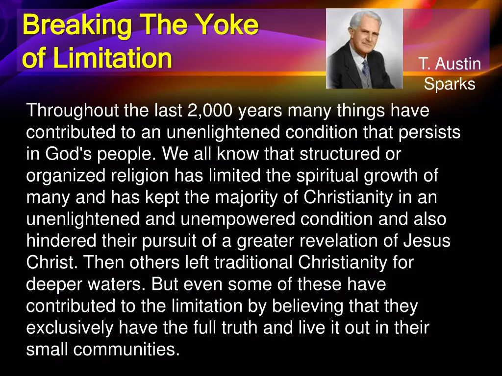 breaking the yoke breaking the yoke of limitation