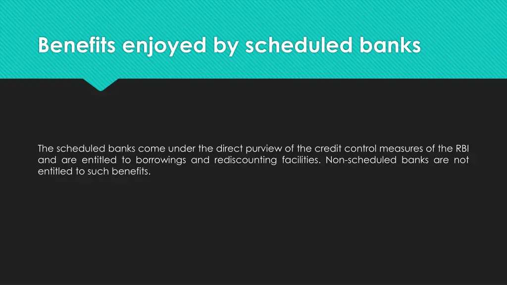 benefits enjoyed by scheduled banks