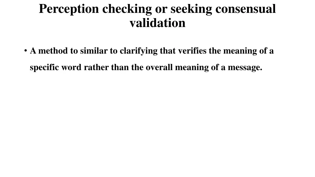 perception checking or seeking consensual