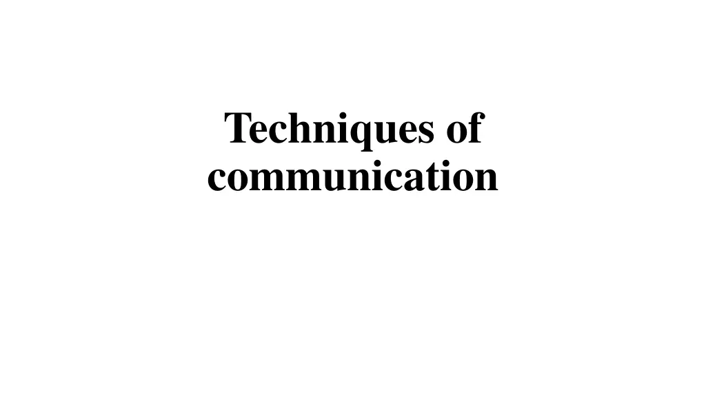 techniques of communication