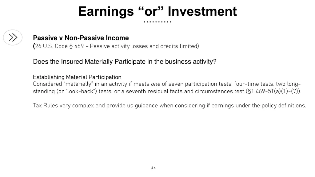 earnings or investment