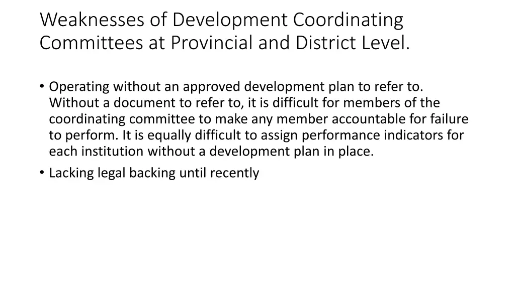 weaknesses of development coordinating committees