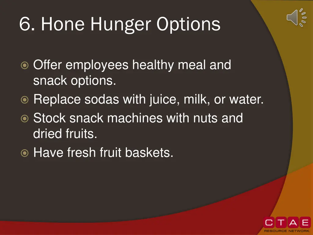 6 hone hunger options