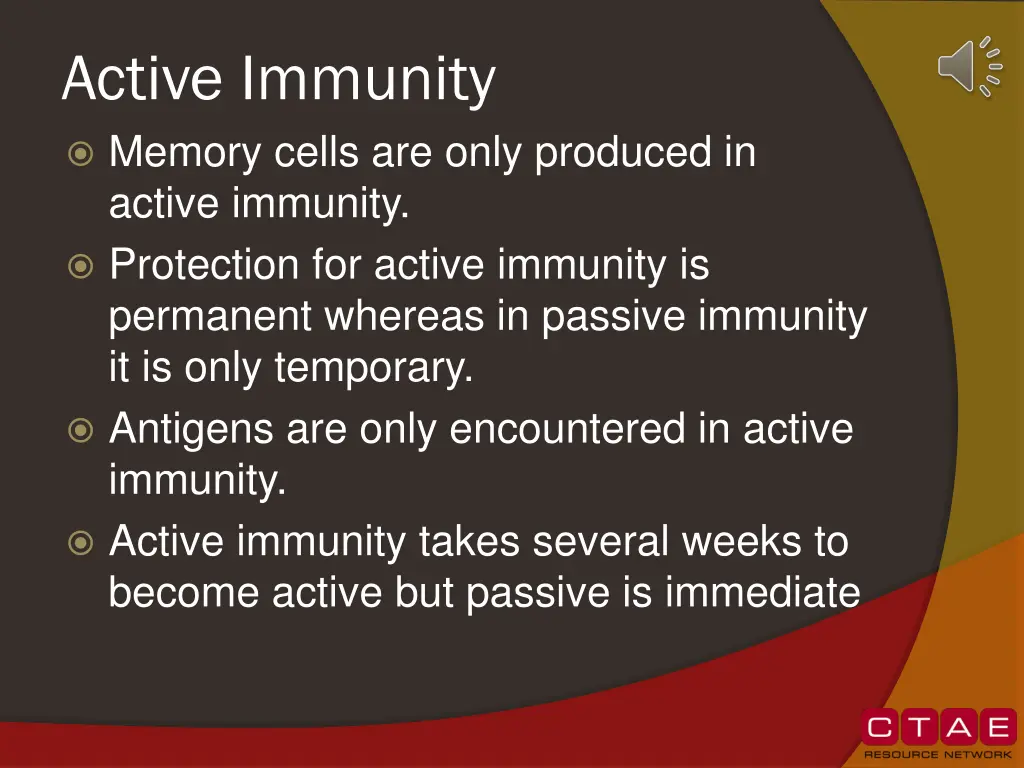 active immunity memory cells are only produced