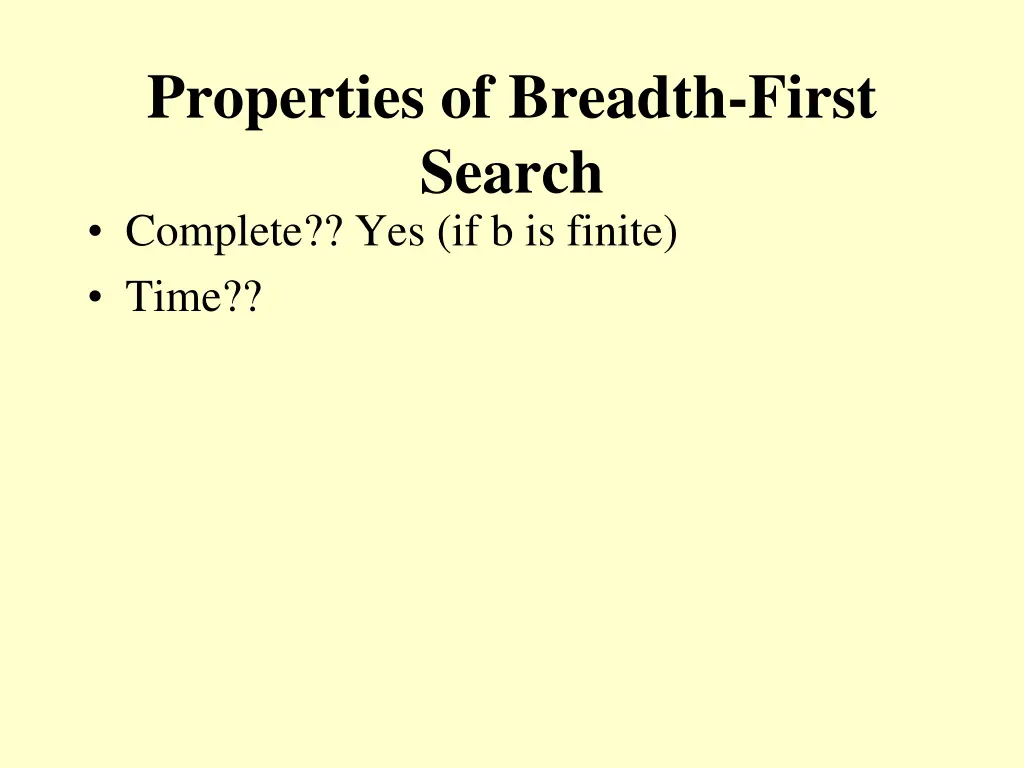 properties of breadth first search complete 1