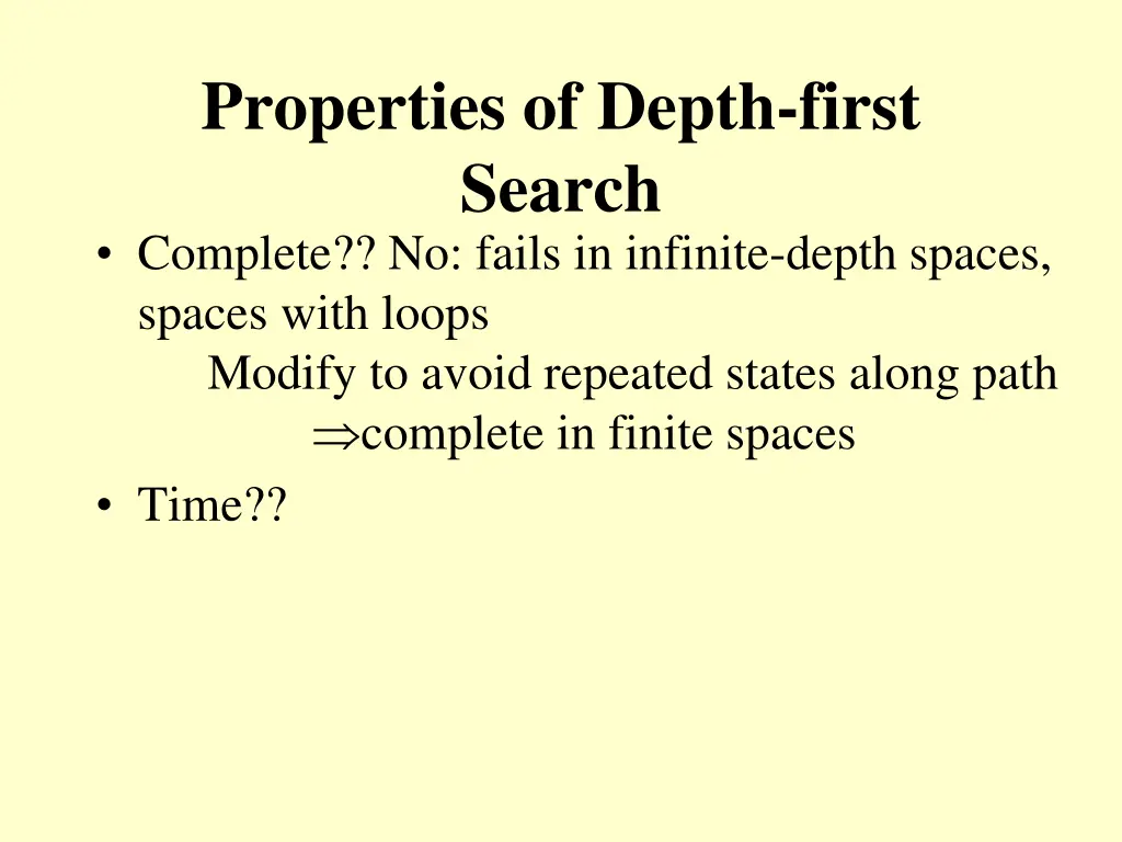 properties of depth first search complete 1