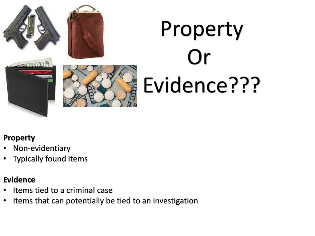 property or evidence