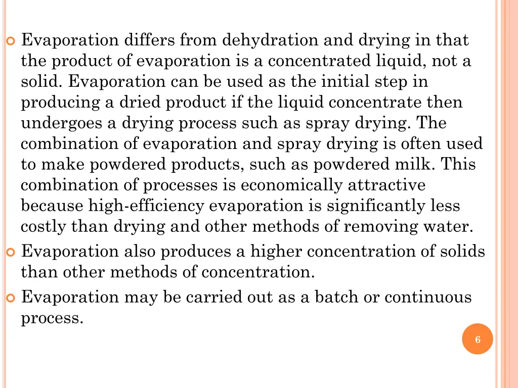 evaporation differs from dehydration and drying