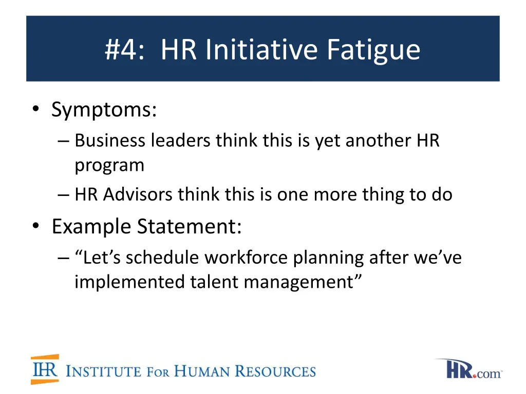 4 hr initiative fatigue