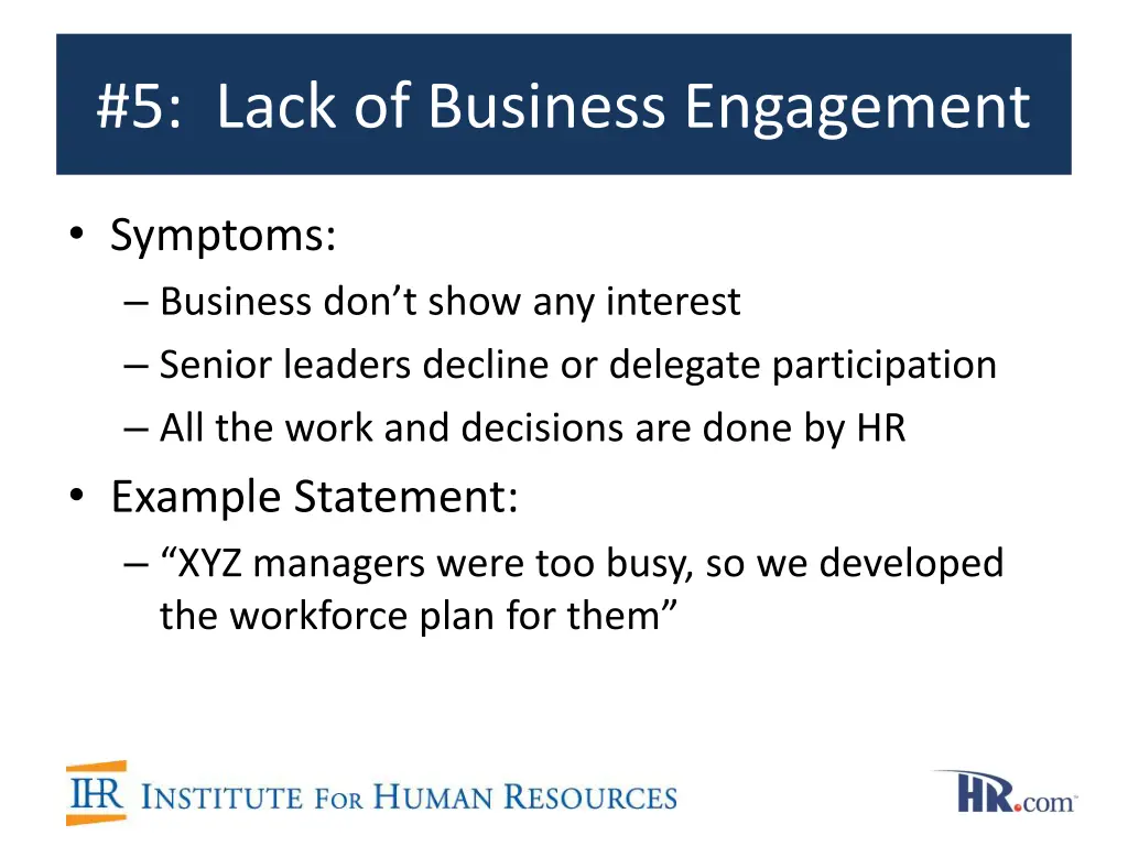 5 lack of business engagement