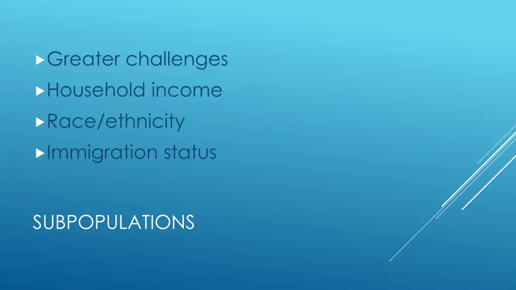 greater challenges household income race