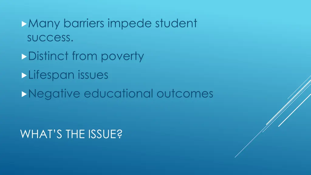 many barriers impede student success distinct