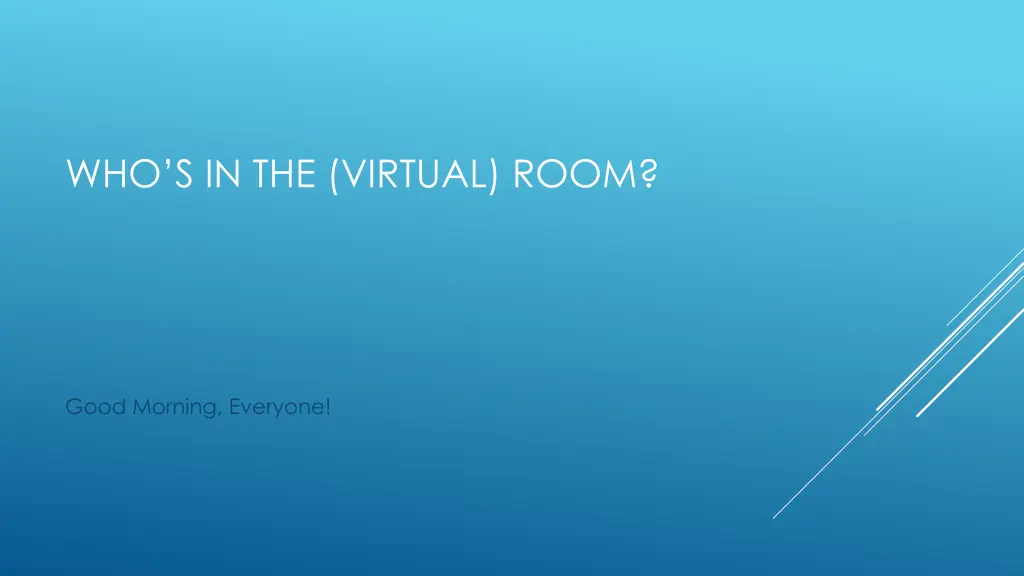 who s in the virtual room