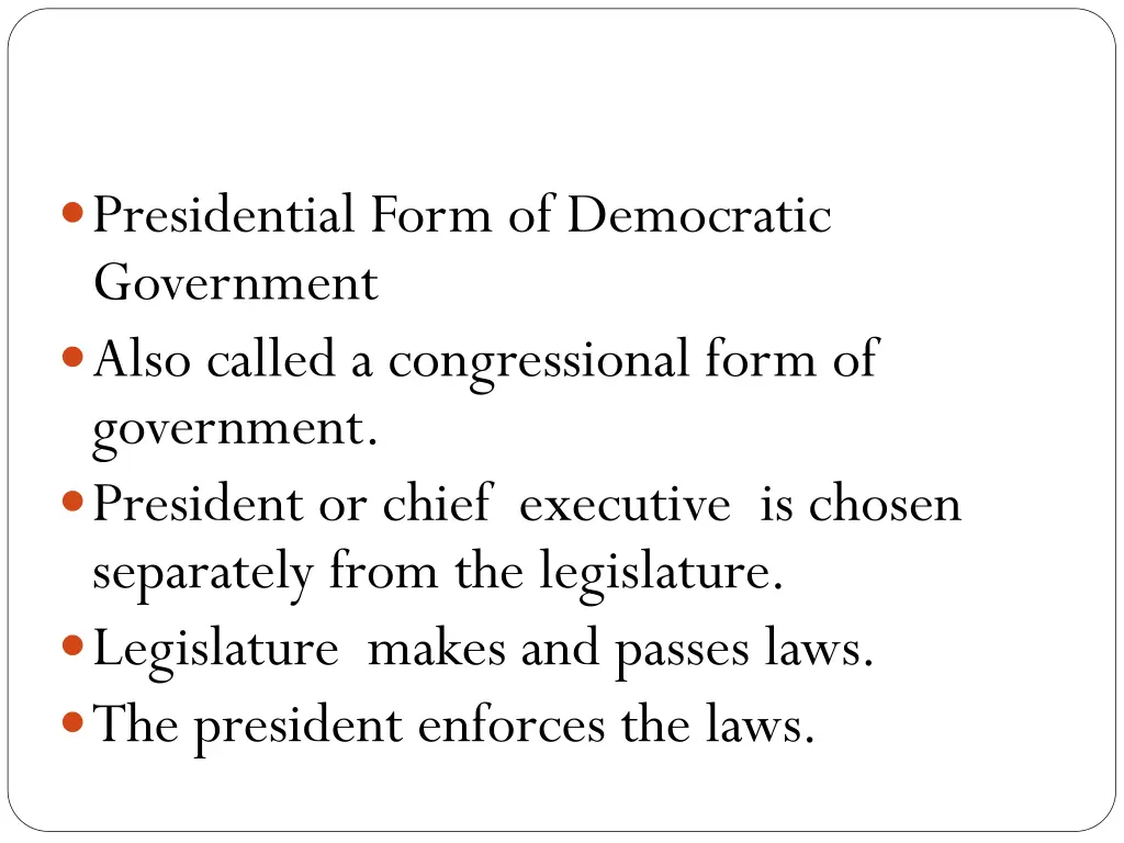 presidential form of democratic government also