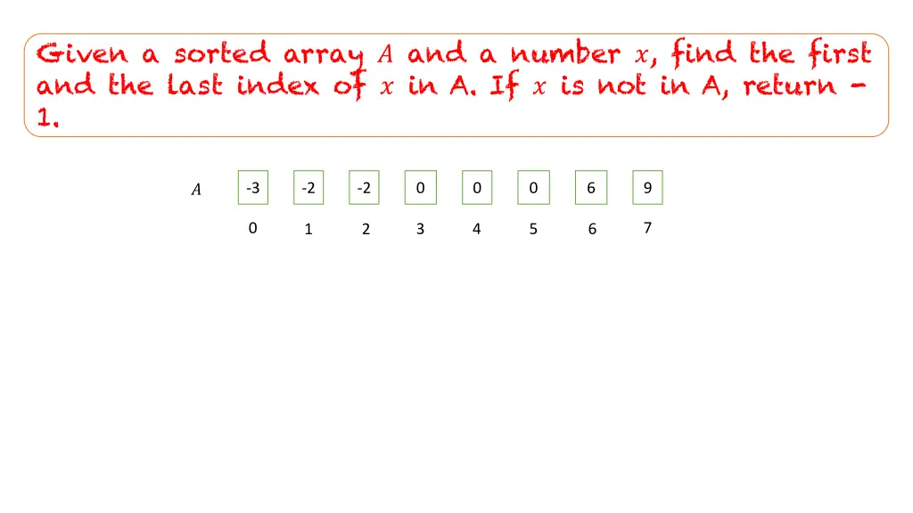 given a sorted array and a number find the first