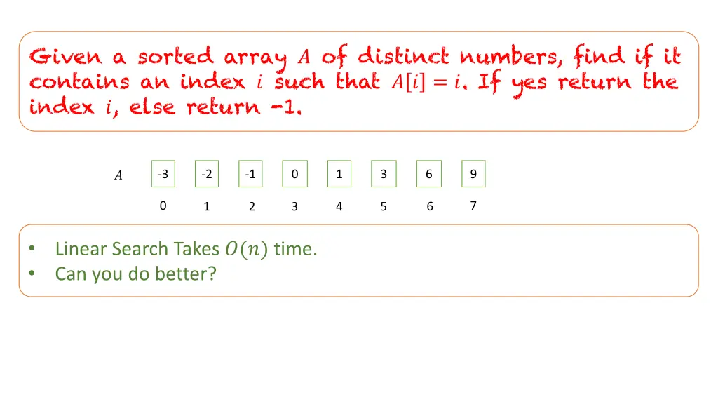 given a sorted array of distinct numbers find