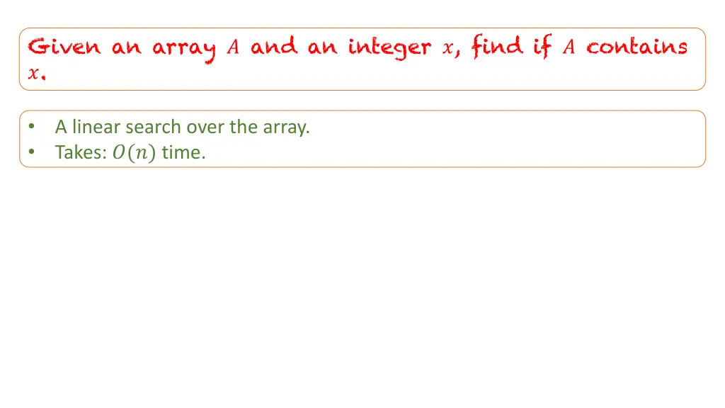 given an array and an integer find if contains