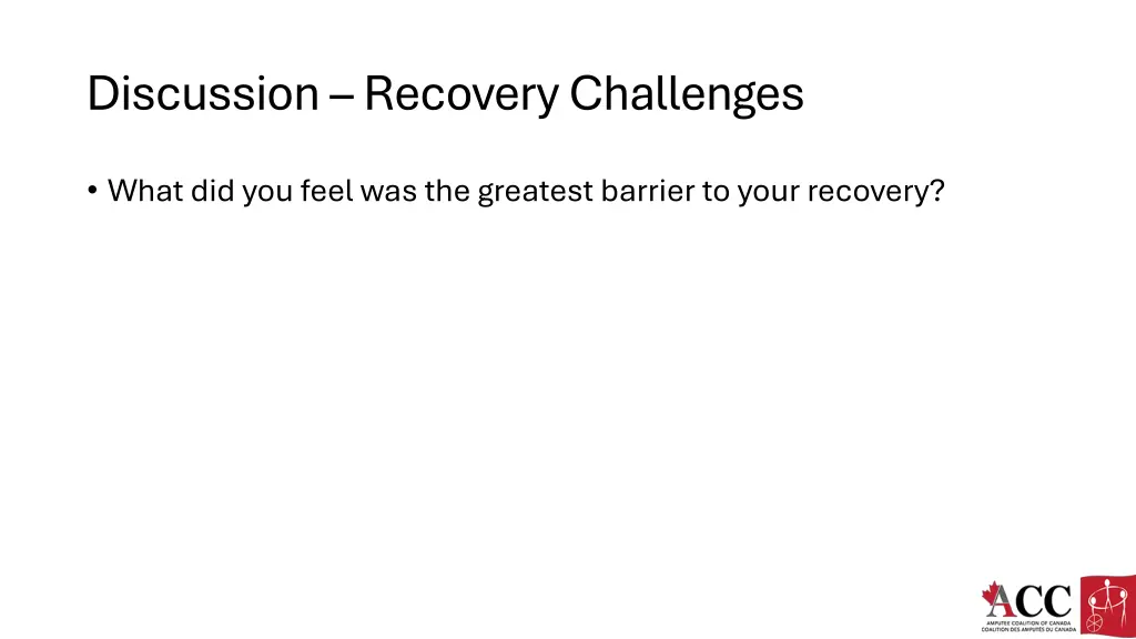 discussion recovery challenges