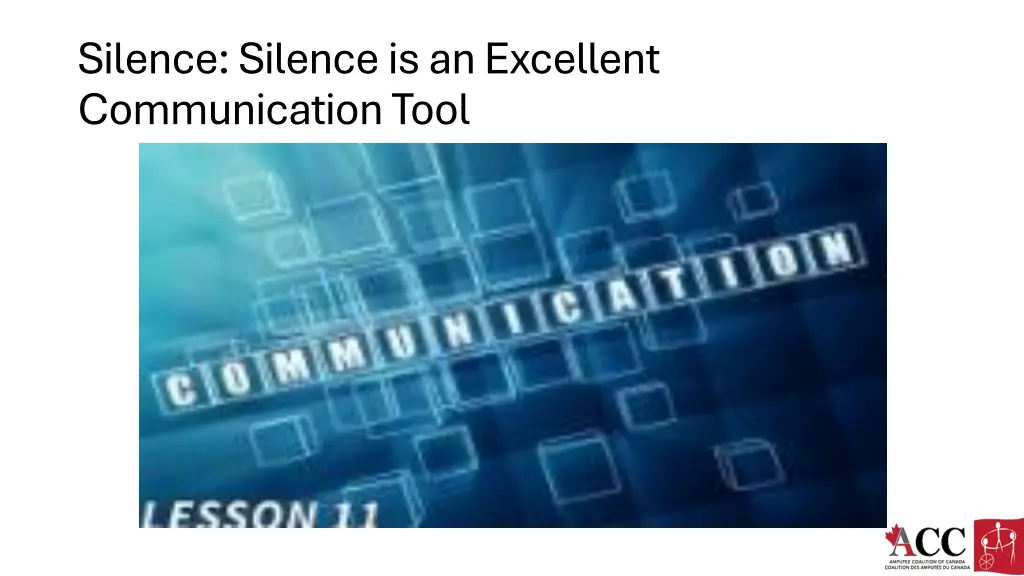 silence silence is an excellent communication tool