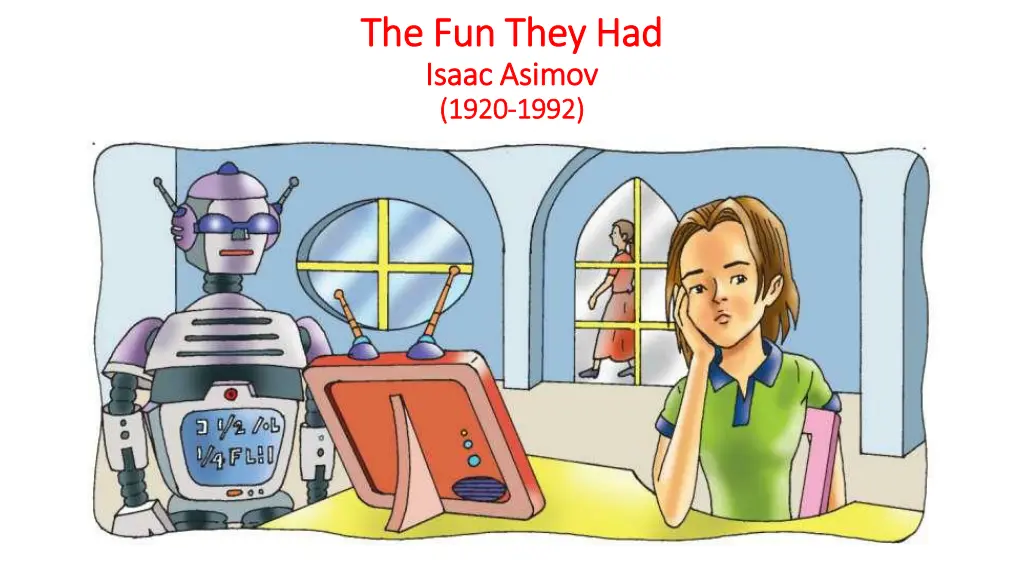 the fun they had the fun they had isaac asimov