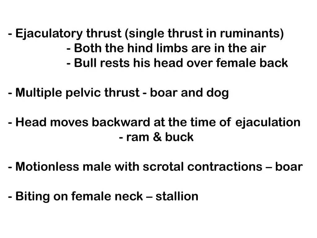 ejaculatory thrust single thrust in ruminants