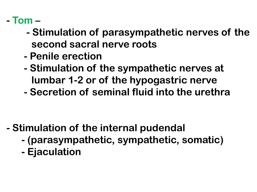 tom stimulation of parasympathetic nerves