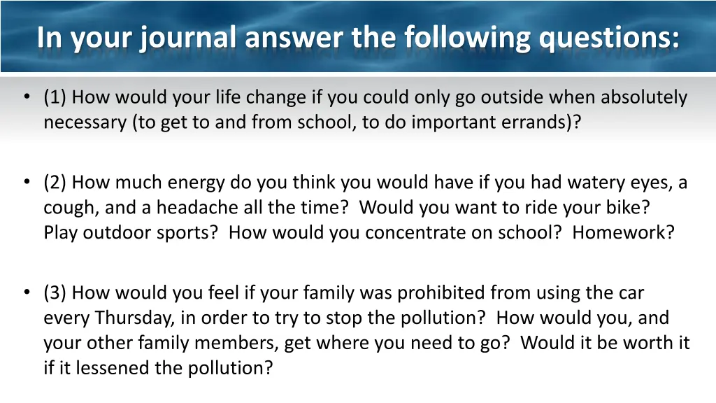 in your journal answer the following questions