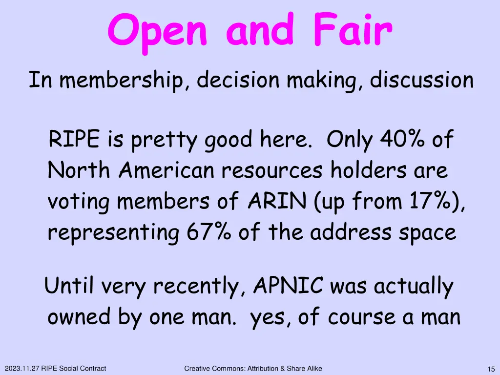 open and fair in membership decision making